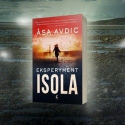 Weź udział w konkursie i wygraj egzemplarz książki „Eksperyment Isola”