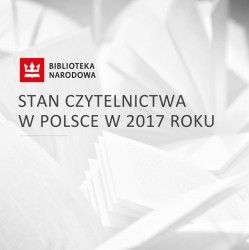 Stan czytelnictwa w Polsce w 2017 roku - bez zmian