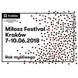 Festiwal Miłosza 2018: „Rok myśliwego”