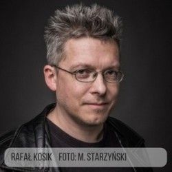 Wywiad z Rafałem Kosikiem