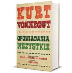 Pierwszy kompletny zbiór krótkich form autorstwa Kurta Vonneguta
