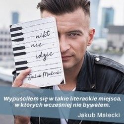 Czym Jakub Małecki zaskakuje w nowej powieści „Nikt nie idzie”?