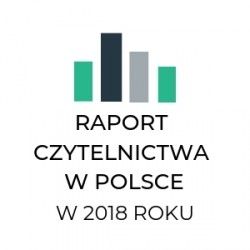 Stan czytelnictwa w Polsce w 2018 roku
