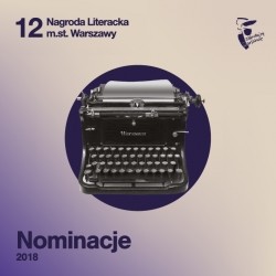 Ogłoszono nominacje do 12. Nagrody Literackiej m.st. Warszawy