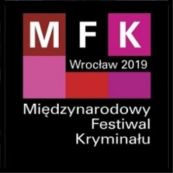 Już dziś startuje Międzynarodowy Festiwal Kryminału Wrocław 2019