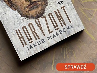  Magdalena Cielecka i Tomasz Organek jako bohaterowie powieści „Horyzont” Jakuba Małeckiego