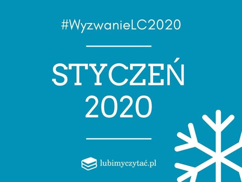 Wyzwanie czytelnicze lubimyczytać.pl 2020. Temat na styczeń
