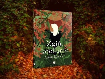  W podróży z Arianą Harwicz