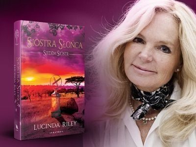  „Siostra Słońca”. Lucinda Riley wraca z kolejną powieścią cyklu „Siedem Sióstr”