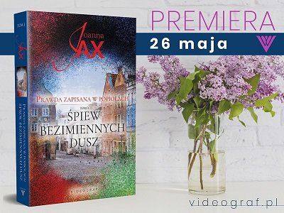 „Śpiew bezimiennych dusz” – najnowsza powieść Joanny Jax