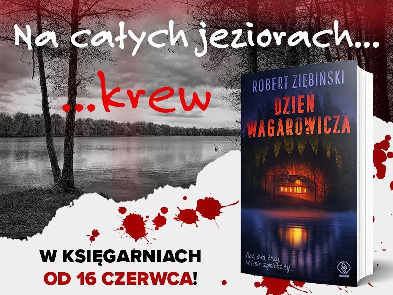 Potwory rodem z PRL-u – „Dzień wagarowicza”, nowatorski horror Roberta Ziębińskiego