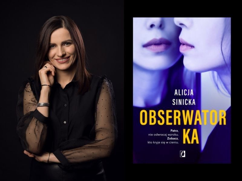 Alicja Sinicka czyta fragment swojej najnowszej powieści „Obserwatorka”