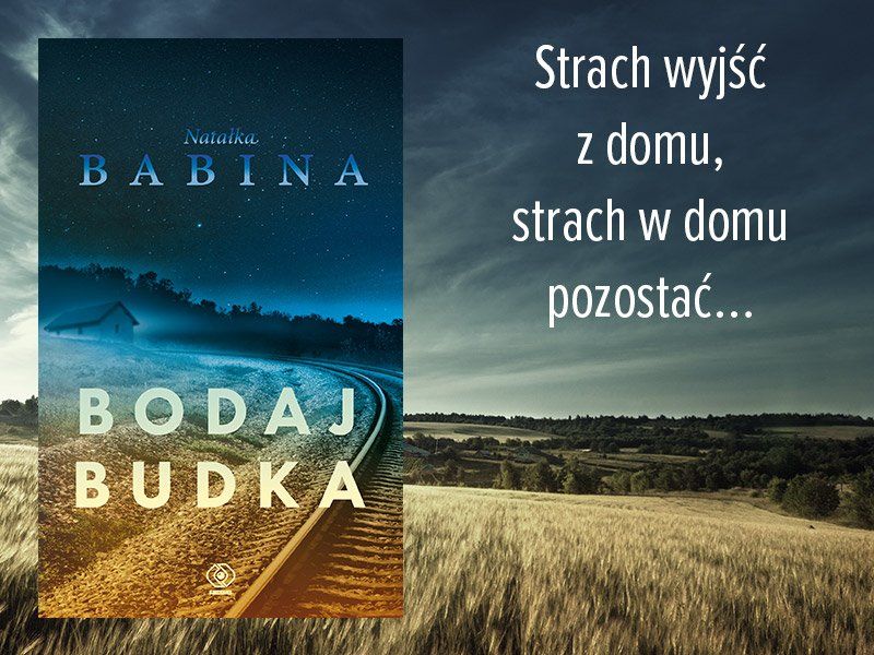  Zostań recenzentem powieści „Bodaj Budka” Natałki Babiny! 
