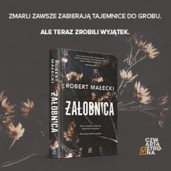 Artykuł Interesują mnie wielowymiarowi bohaterowie. Robert Małecki o swojej powieści „Żałobnica”