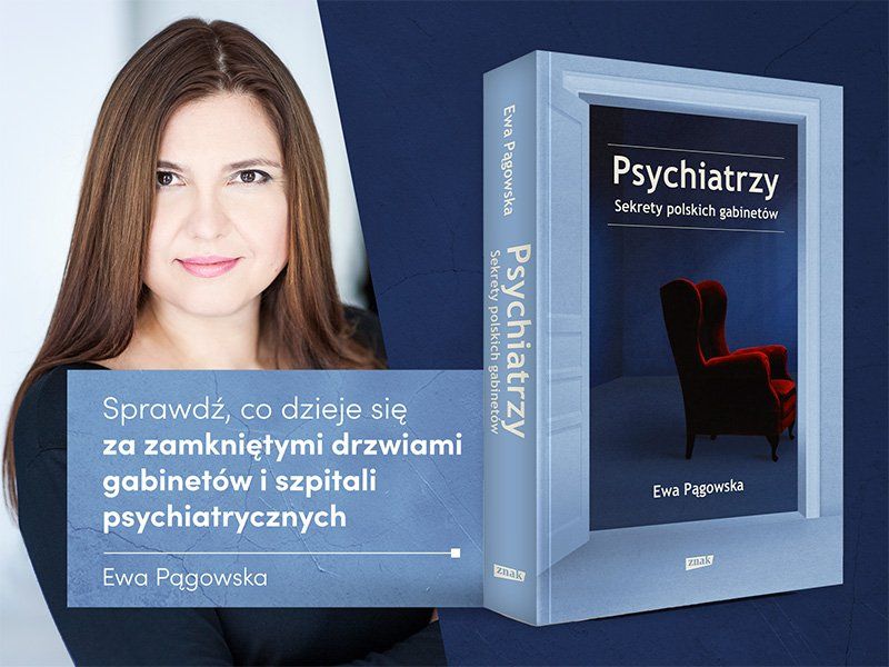  Zostań recenzentem książki „Psychiatrzy. Sekrety polskich gabinetów” Ewy Pągowskiej!