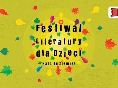 7. Festiwal Literatury dla Dzieci w Poznaniu, Gdańsku i Krakowie