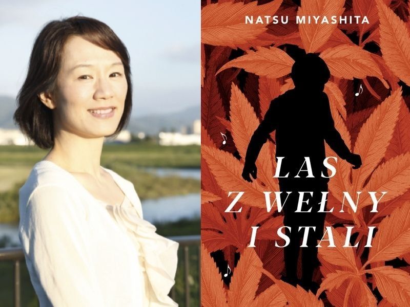 Refleksyjna powieść z muzyką w tle. Natsu Miyashita i jej „Las z wełny i stali“