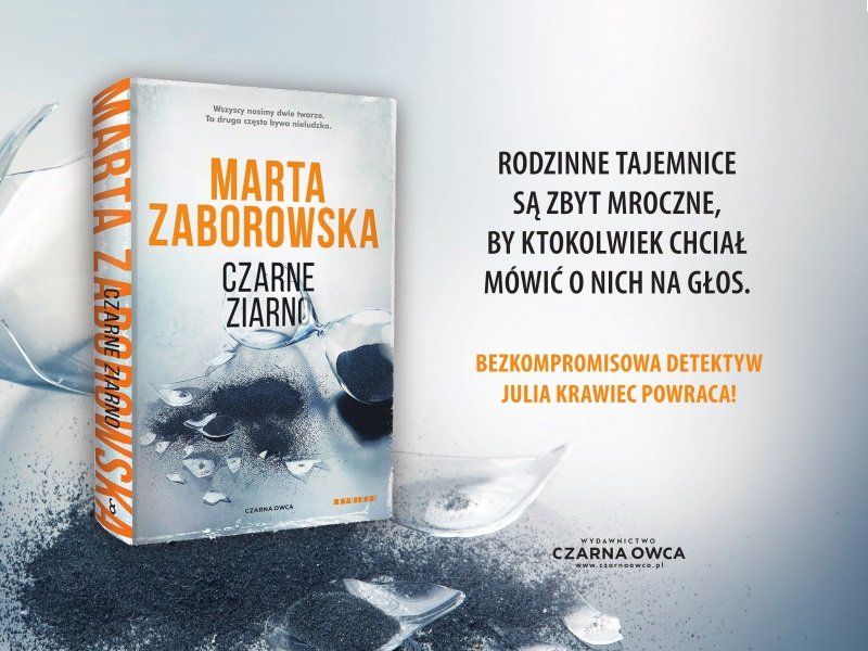 „Wpakowałam Julię w nową historię kryminalną" – wywiad z Martą Zaborowską, autorką „Czarnego ziarna”