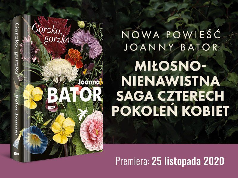 Zostań recenzentem nowej powieści Joanny Bator „Gorzko, gorzko”