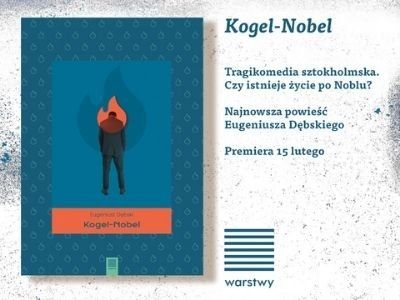 „Kogel-Nobel”, wartka akcja, intrygi i gorzki humor. Powrót Eugeniusza Dębskiego