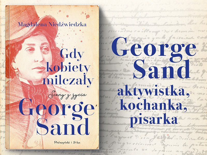 George Sand - kobieta o niejednym obliczu
