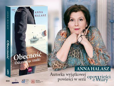  „Obecność. Odczytując znaki” – intrygująca powieść Anny Halasz