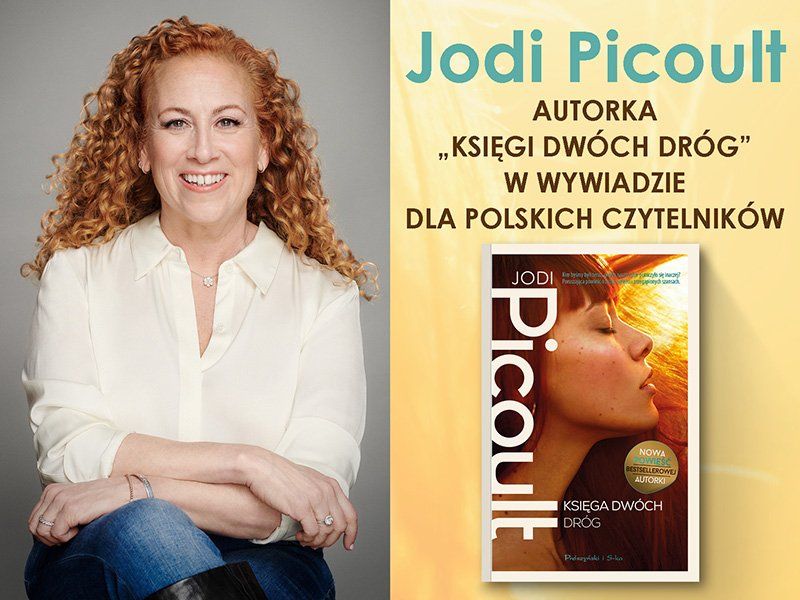 Między losem a przeznaczeniem. Wyjątkowy wywiad z Jodi Picoult o nowej książce „Księga Dwóch Dróg”
