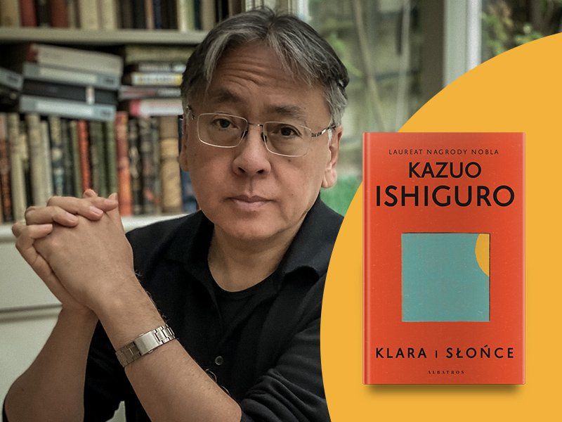 Kazuo Ishiguro: „Klara i słońce” - pierwsza powieść po Noblu