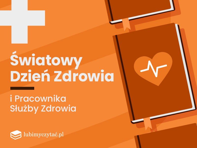  Światowy Dzień Zdrowia. Popularnonaukowe książki o nauce, medycynie i pandemii