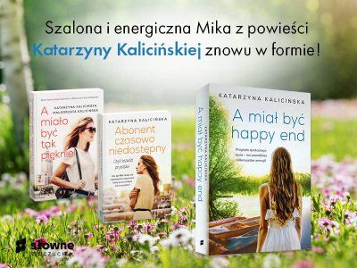  „A miał być happy end”. Nowa powieść Katarzyny Kalicińskiej 
