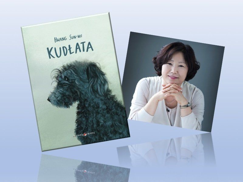 Marzenia Kudłatej, czyli o nowej książce Hwang Sun-mi 