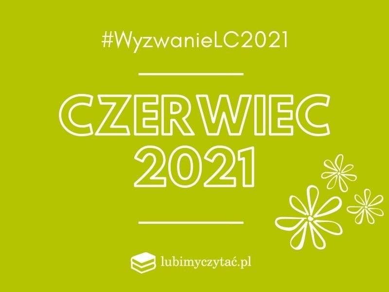  Wyzwanie czytelnicze lubimyczytać.pl. Temat na czerwiec
