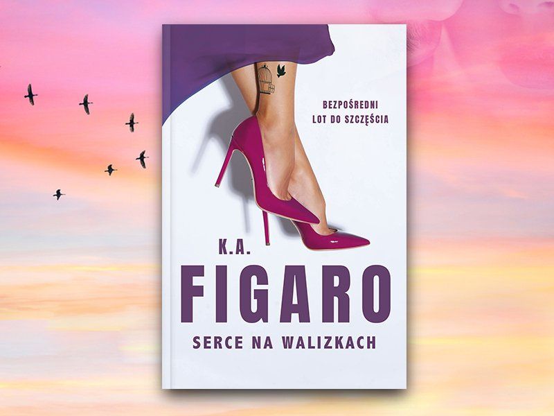 Zrecenzuj nową powieść K.A. Figaro: „Serce na walizkach”