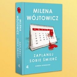 Artykuł Kryminał inspirowany szkoleniem BHP – rozmowa z Mileną Wójtowicz o „Zaplanuj sobie śmierć”