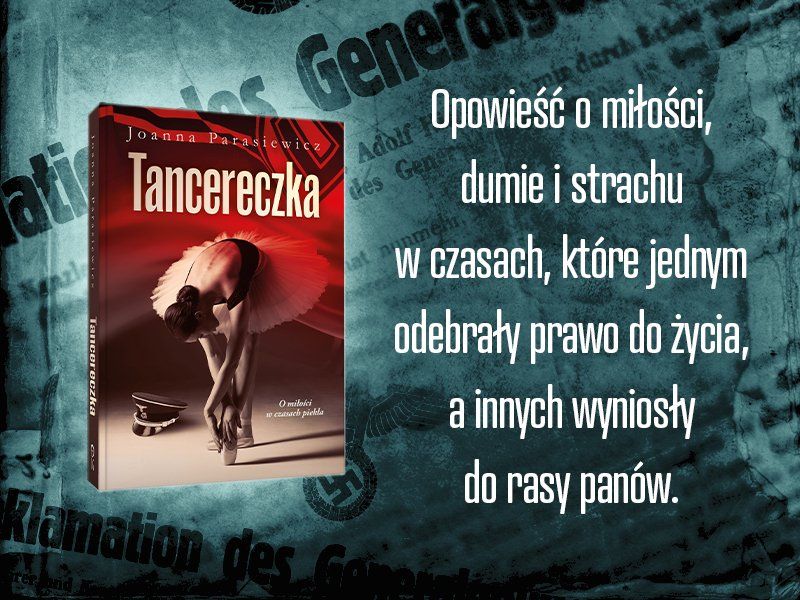 Joanna Parasiewicz i jej poruszająca powieść „Tancereczka”