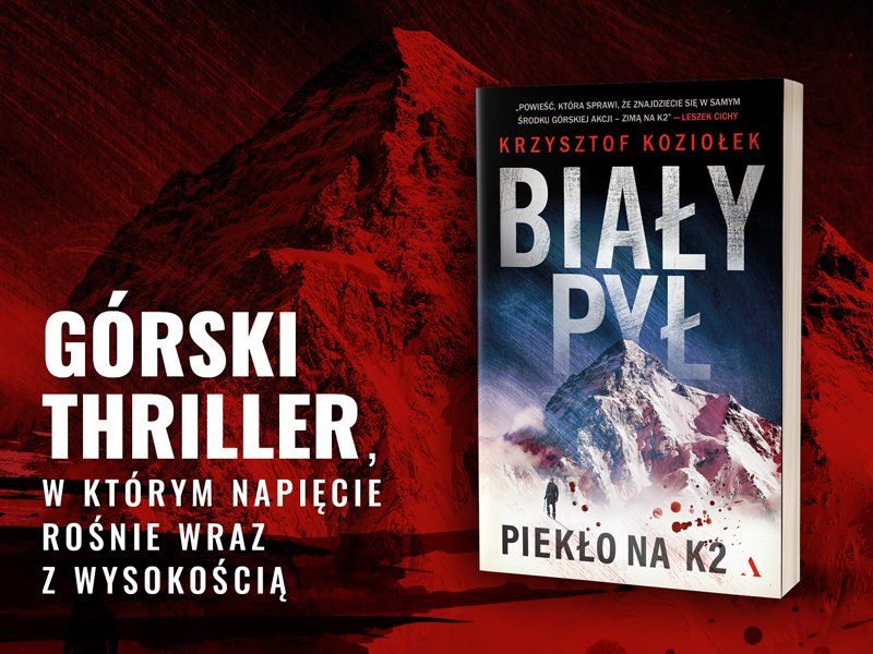 Co wydarzyło się zimą na K2? Kryminał Krzysztofa Koziołka „Biały