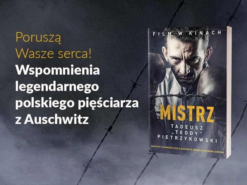 Zrecenzuj książkę „Mistrz” o pięściarzu Tadeuszu Pietrzykowskim