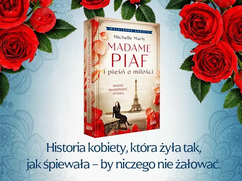 Madame Piaf i pieśń o miłości