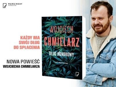  „Dług honorowy” Wojciecha Chmielarza, czyli powrót Bezimiennego
