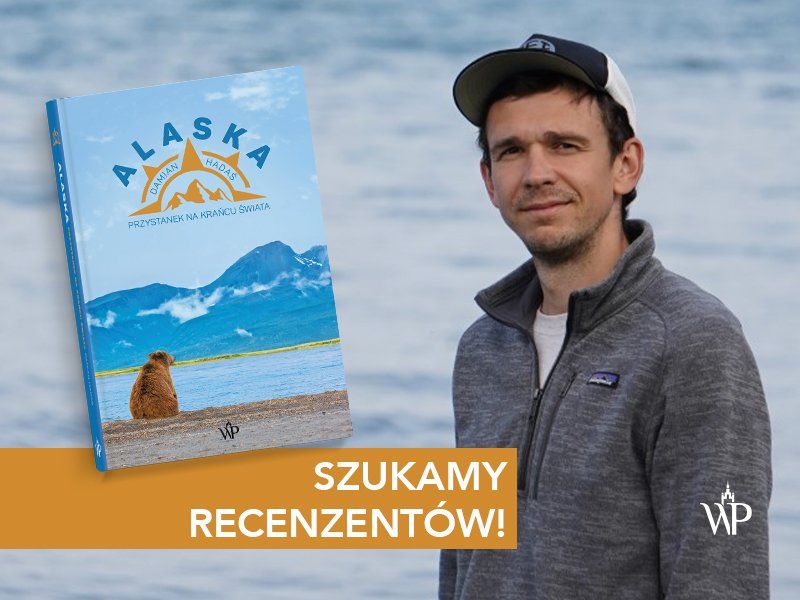 Zostań recenzentem książki „Alaska. Przystanek na krańcu świata”