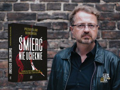  Ucieczka, pościg i rodzinne tajemnice – „Śmierć nie ucieknie” Przemysława Borkowskiego