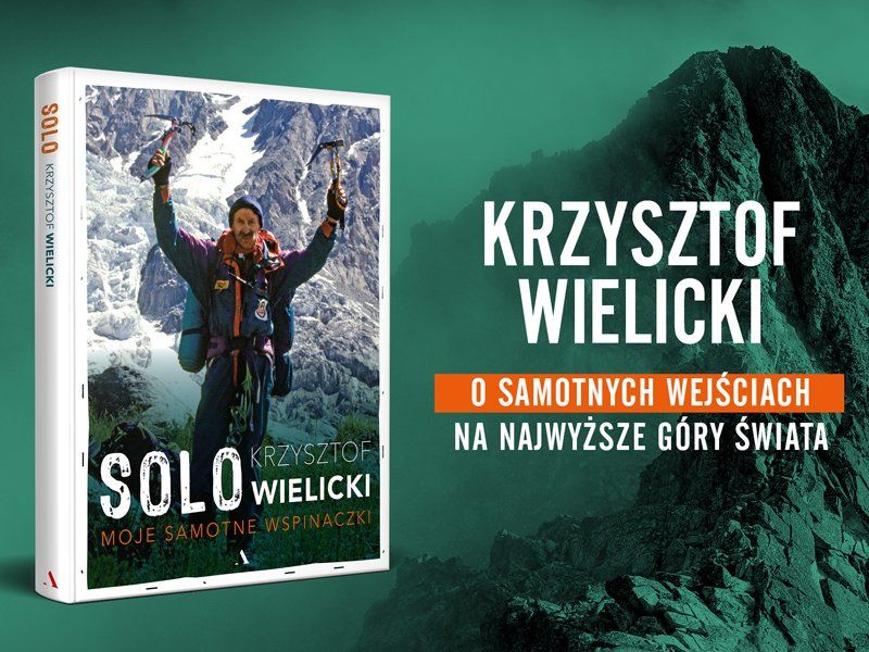 „Solo. Moje samotne wspinaczki” Krzysztofa Wielickiego. Napisz recenzję książki!