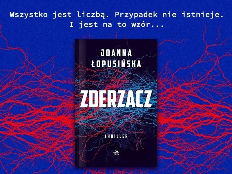 „Zderzacz“. Napisz recenzję i wygraj książkę Joanny Łopusińskiej!