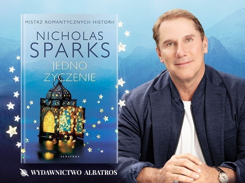 Miłość silniejsza niż strach – Nicholas Sparks powraca we wzruszającej powieści „Jedno życzenie” 