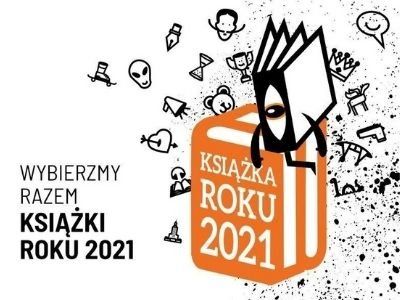  Wybierzmy razem Książki Roku 2021! Ruszył największy plebiscyt Czytelników!