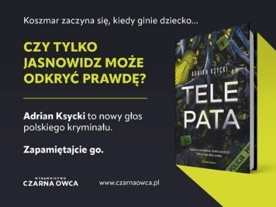  „Telepata” – mroczna strona Poznania, debiutancki kryminał Adriana Ksyckiego