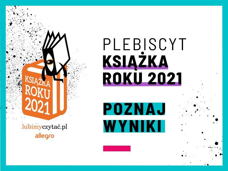 Ogłaszamy Laureatów Plebiscytu Książka Roku 2021