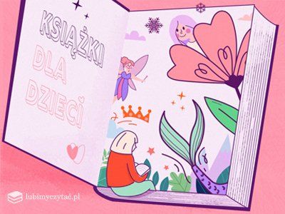 Międzynarodowy Dzień Książki dla Dzieci, czyli piękno klasycznych baśni