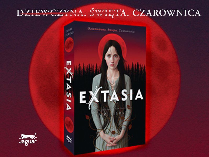 KONKURS! „Extasia” Claire Legrand – jedna z najlepszych powieści fantasy YA LGBTQ+ wg BuzzFeed!