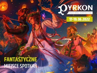 Już za 10 dni rozpoczyna się Festiwal Fantastyki Pyrkon!